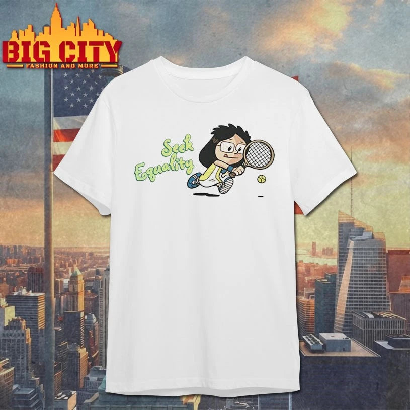 Billie Jean King Seek Equality shirt