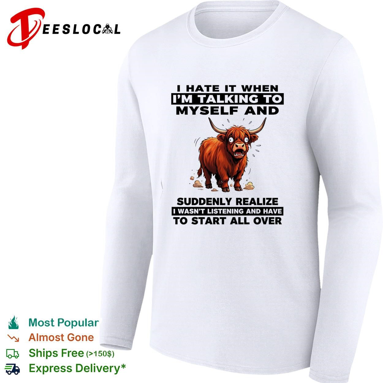 Bison I hate it when i’m talking to myself and suddenly realize shirt