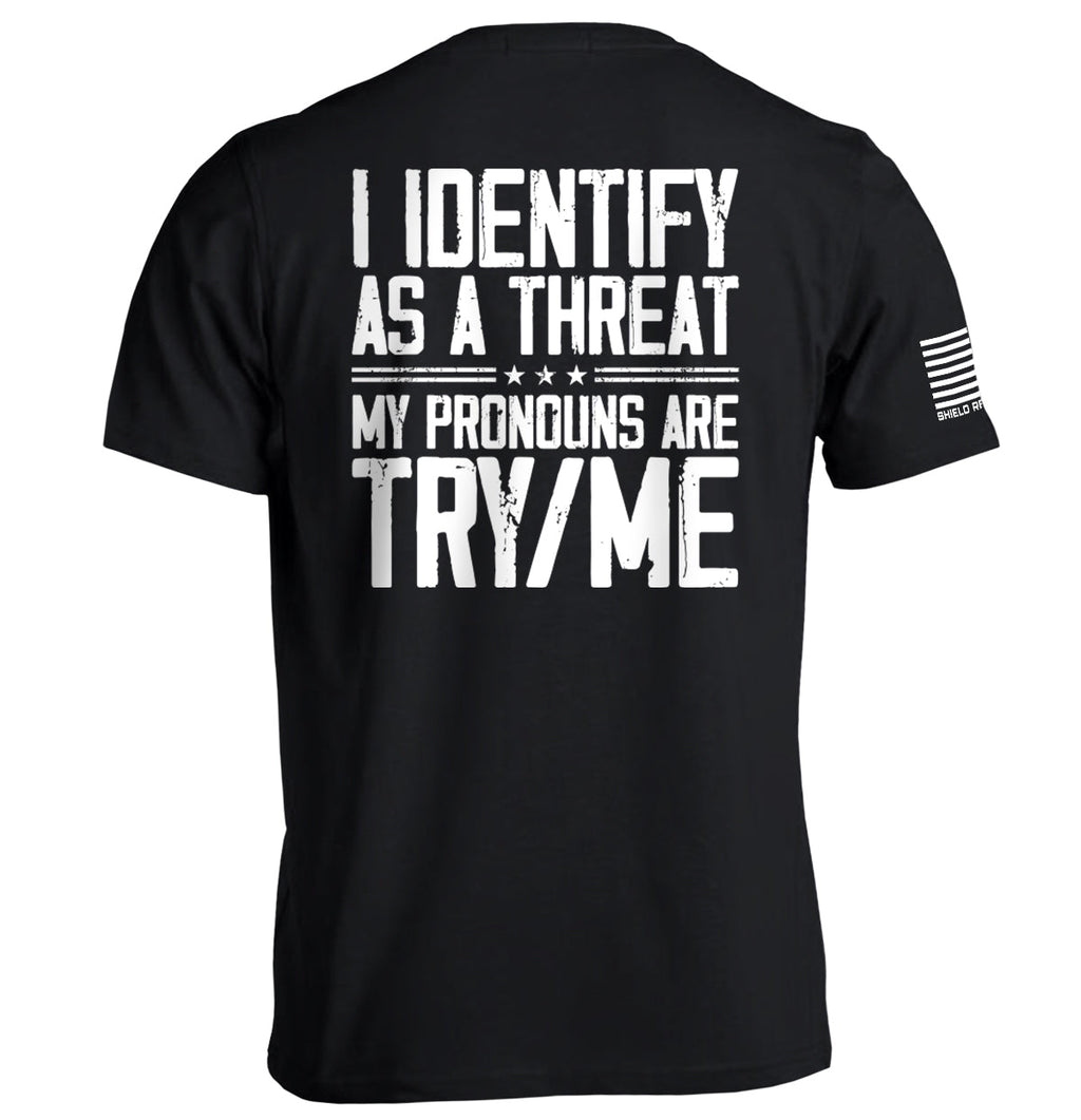 I Identify As A Threat T-Shirts, Hoodie, Sweatshirt | CiraTrend.com (Image 1)