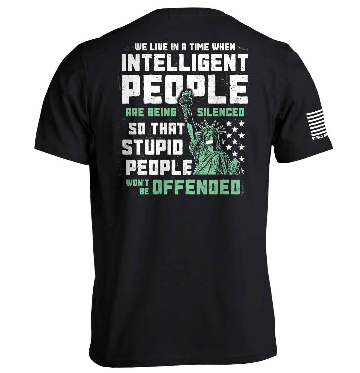 Intelligent People are being Silenced so that Stupid People won't be Offended T-Shirts, Hoodie, Sweatshirt (Image 1)