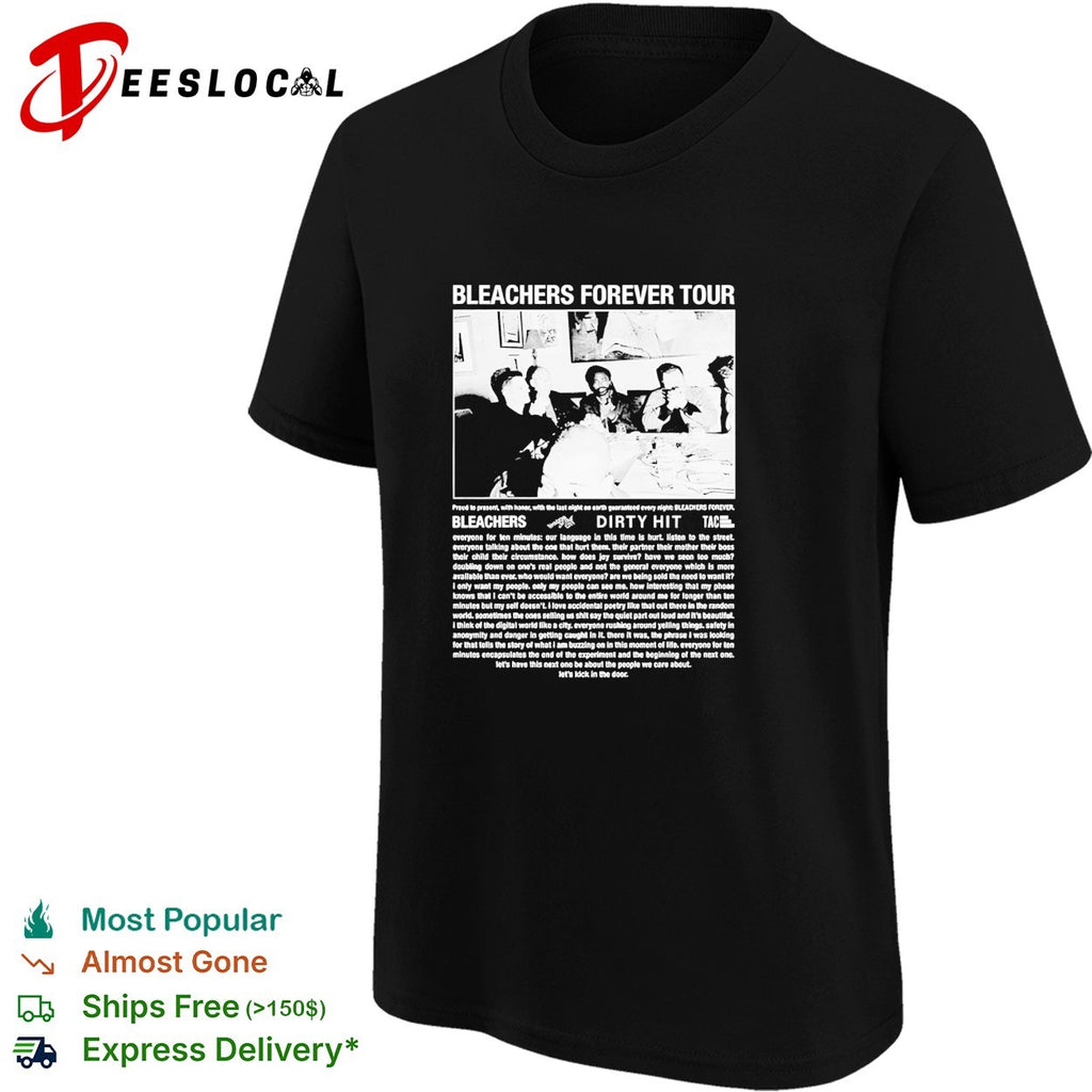 Bleachers forever tour Dirty Hit shirt