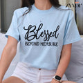Blessed Beyond Measure T-Shirt Casual Style Crew Neck Short Sleeve T-Shirt Tops Trendy for Unisex, Perfect Gift Hoodie,...