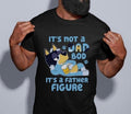 Bluey Dad T-shirt, It's Not A Dad Bod It's A Father Figure Shirt Hoodie, Sweatshirt | CiraTrend.com