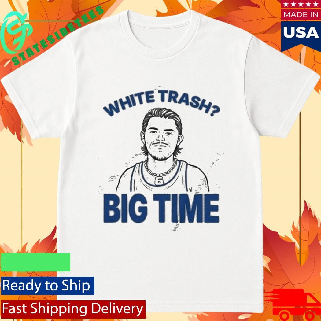 Bo Byram White Trash Big Time Bensons Shirt