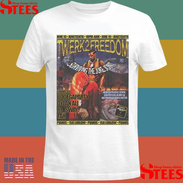 Bobo Twerk2freedom Surviving The Juke Joint T-shirt