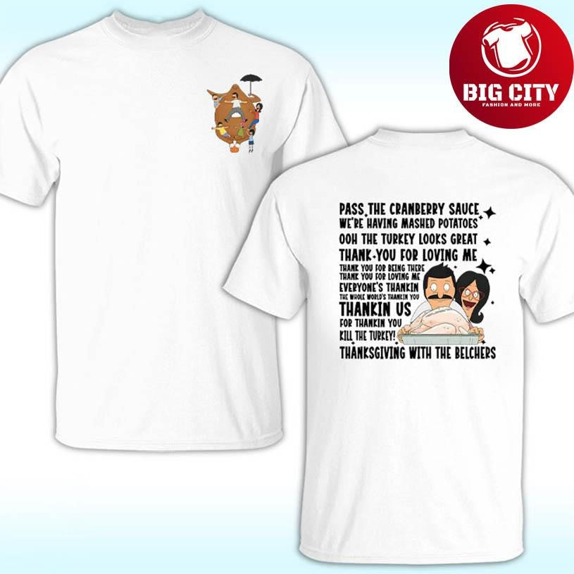 Bob’s Burgers Thanksgiving Song Two Sided Shirt