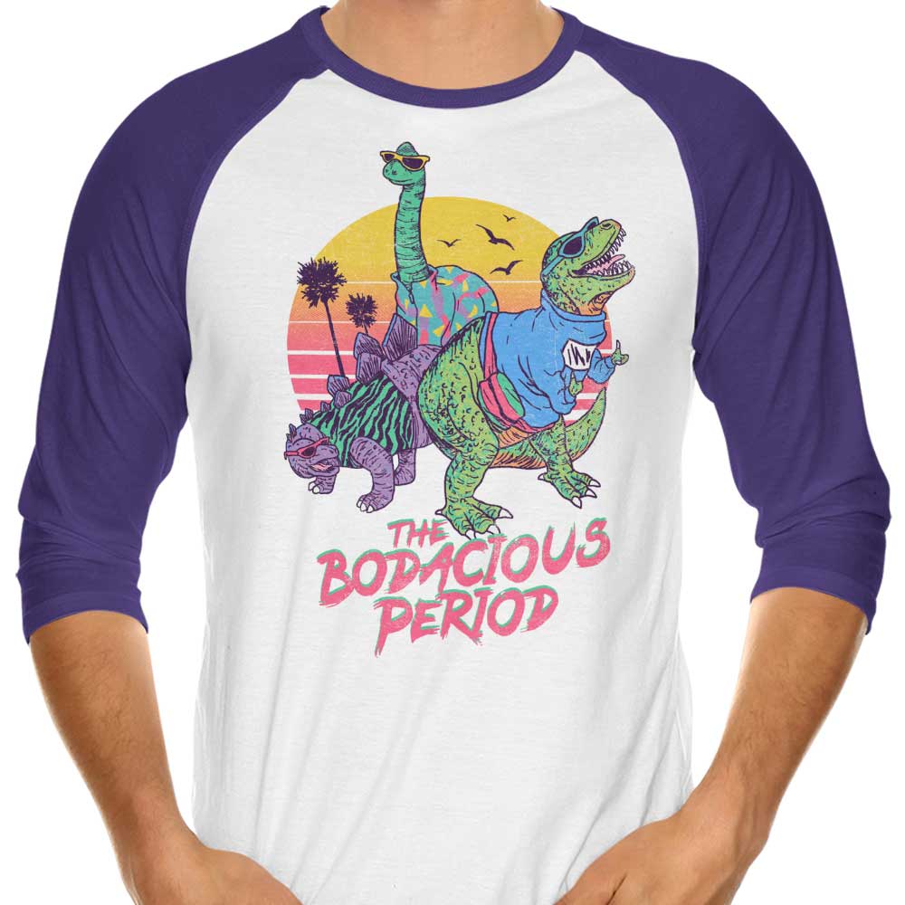 Bodacious Period - 3/4 Sleeve Raglan T-Shirt Hoodie, Sweatshirt | CiraTrend.com (Image 3)