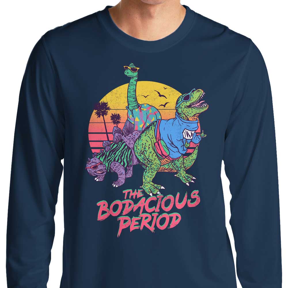 Bodacious Period - Long Sleeve T-Shirt Hoodie, Sweatshirt | CiraTrend.com (Image 1)