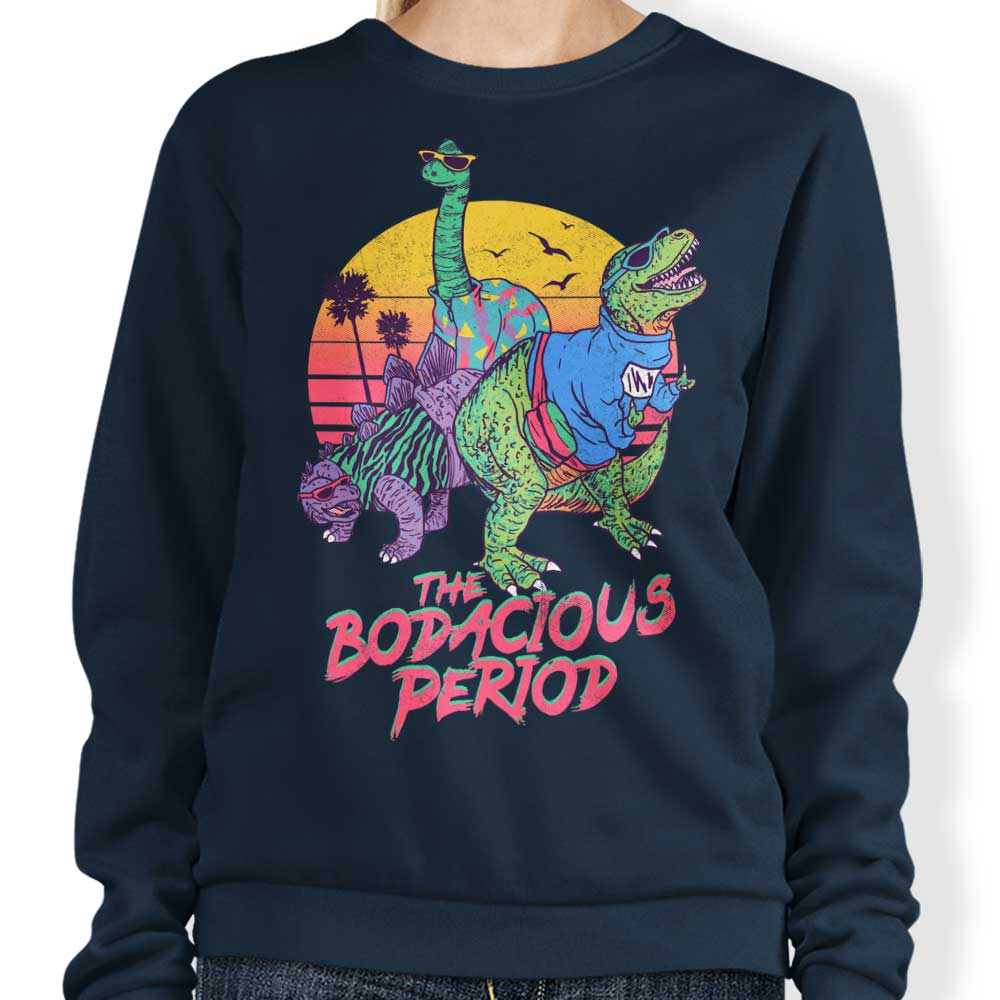 Bodacious Period - Sweatshirt T-Shirts, Hoodie | CiraTrend.com (Image 1)