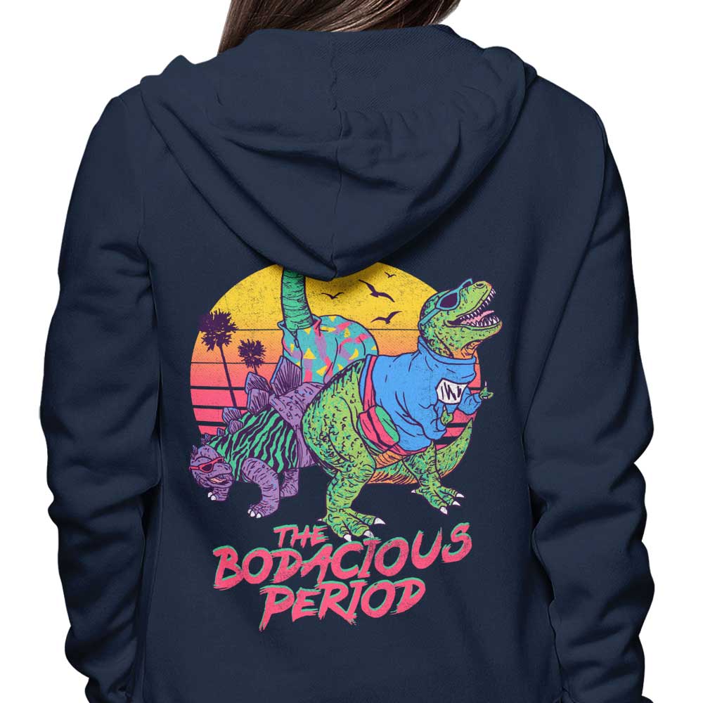 Bodacious Period - Hoodie T-Shirts, Sweatshirt | CiraTrend.com (Image 1)