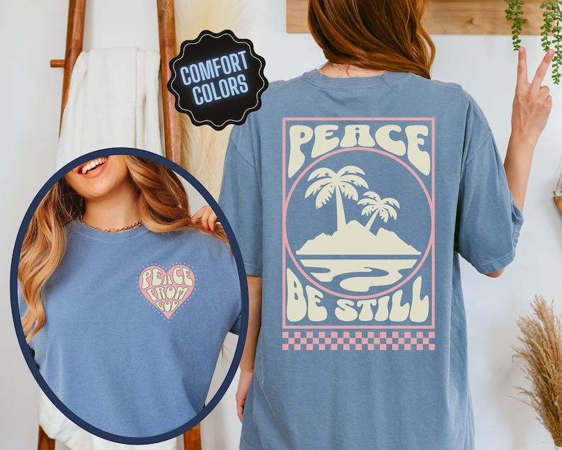 Boho Christian Tshirt Peace Be Still Bible Verse Shirt Christian Clothing Trendy Jesus Apparel Retro Faith Gift for Christian Back Print Tee