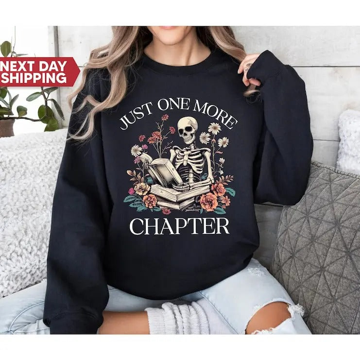 Book Merch Sweatshirt Just One More Chapter Shirt, Bookworm T-Shirt, Book Lover Shirts, Reading t-shirt, Book Shirt,...