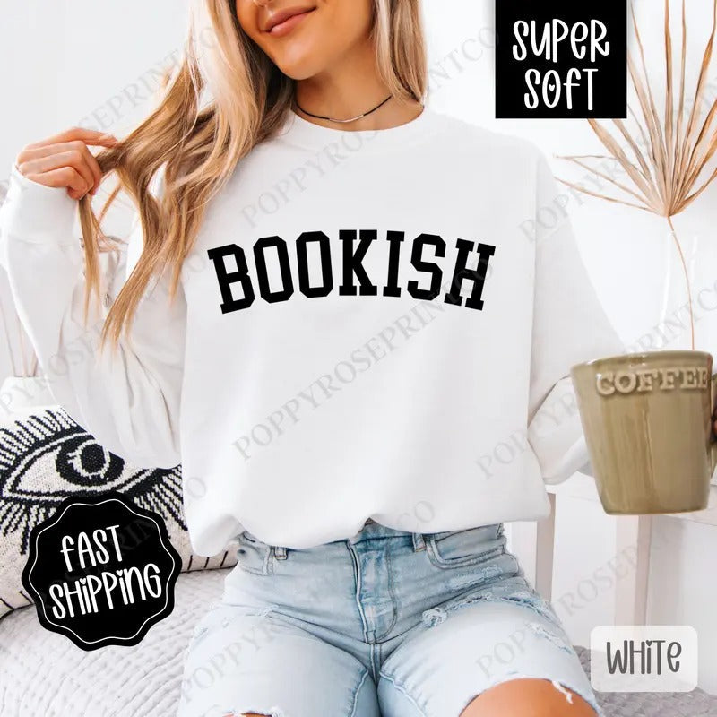 Bookish Sweatshirt, Book Lover Crewneck, Women's Bookworm Sweatshirt T-Shirts, Hoodie | CiraTrend.com