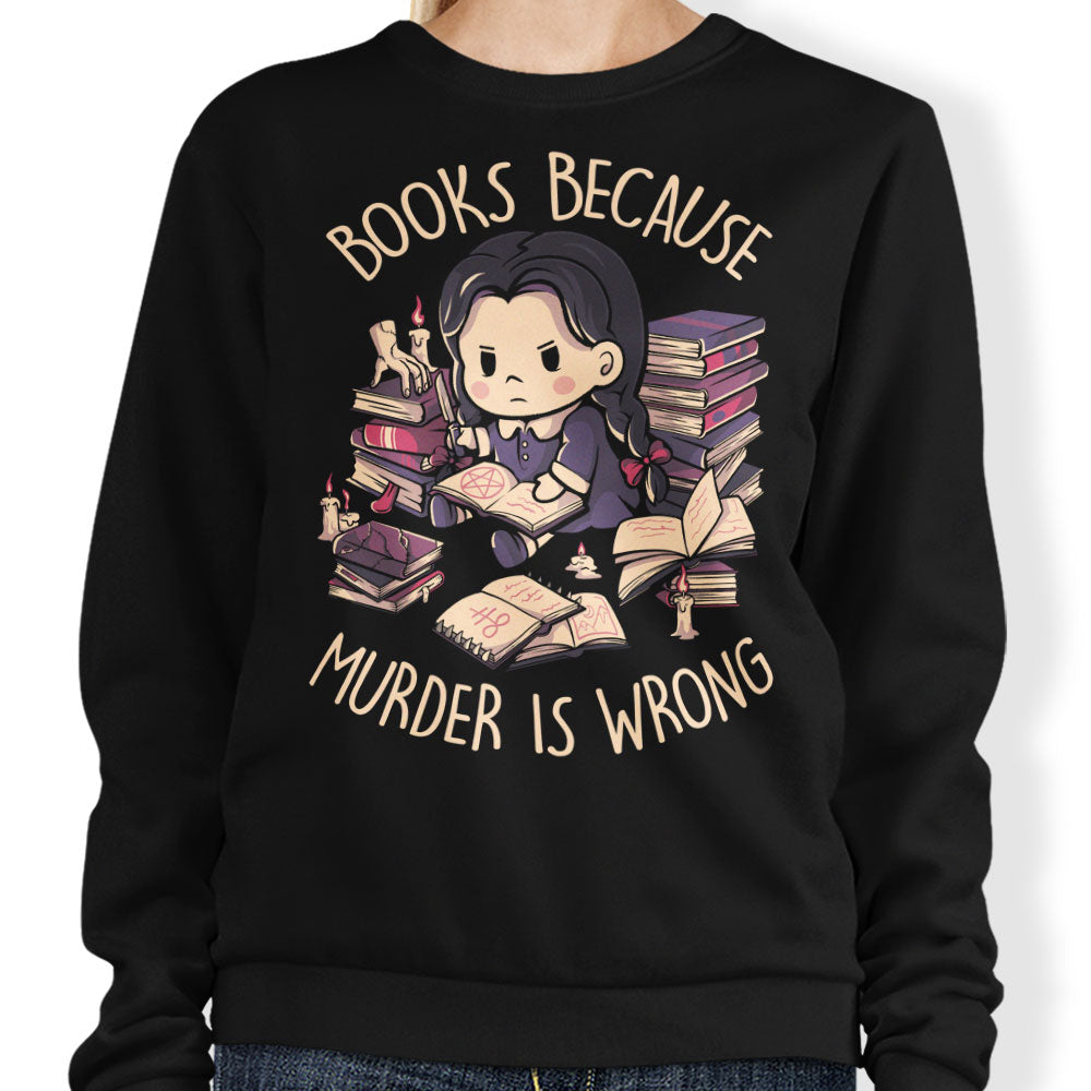 Books Over Murder - Sweatshirt T-Shirts, Hoodie | CiraTrend.com (Image 1)