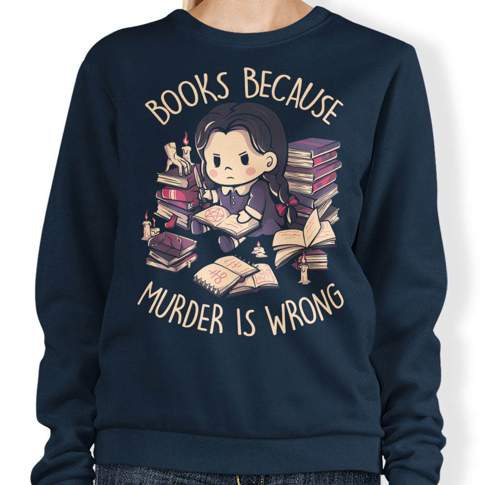 Books Over Murder - Sweatshirt T-Shirts, Hoodie | CiraTrend.com (Image 3)