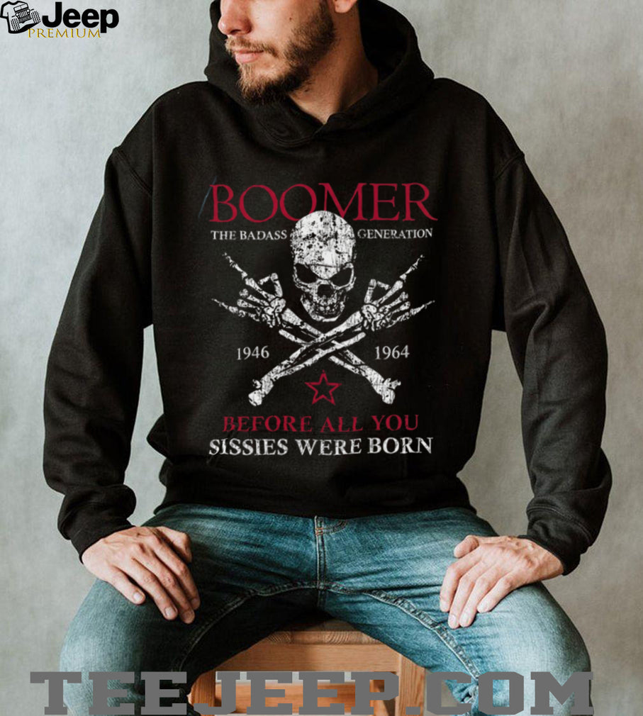 Boomer The Badass Generation Skull and Crossbones T Shirt