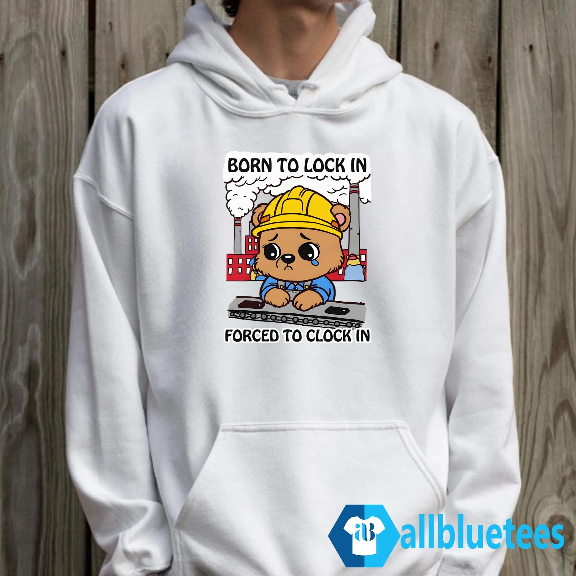 Born To Lock In Forced To Clock In Shirt