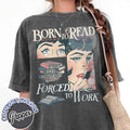 Born To Read Bookish Comfort Colors Shirt, Funny Reader Book Addict, Book Lover, Spicy Books, Dark Romance, Smut Shirt...
