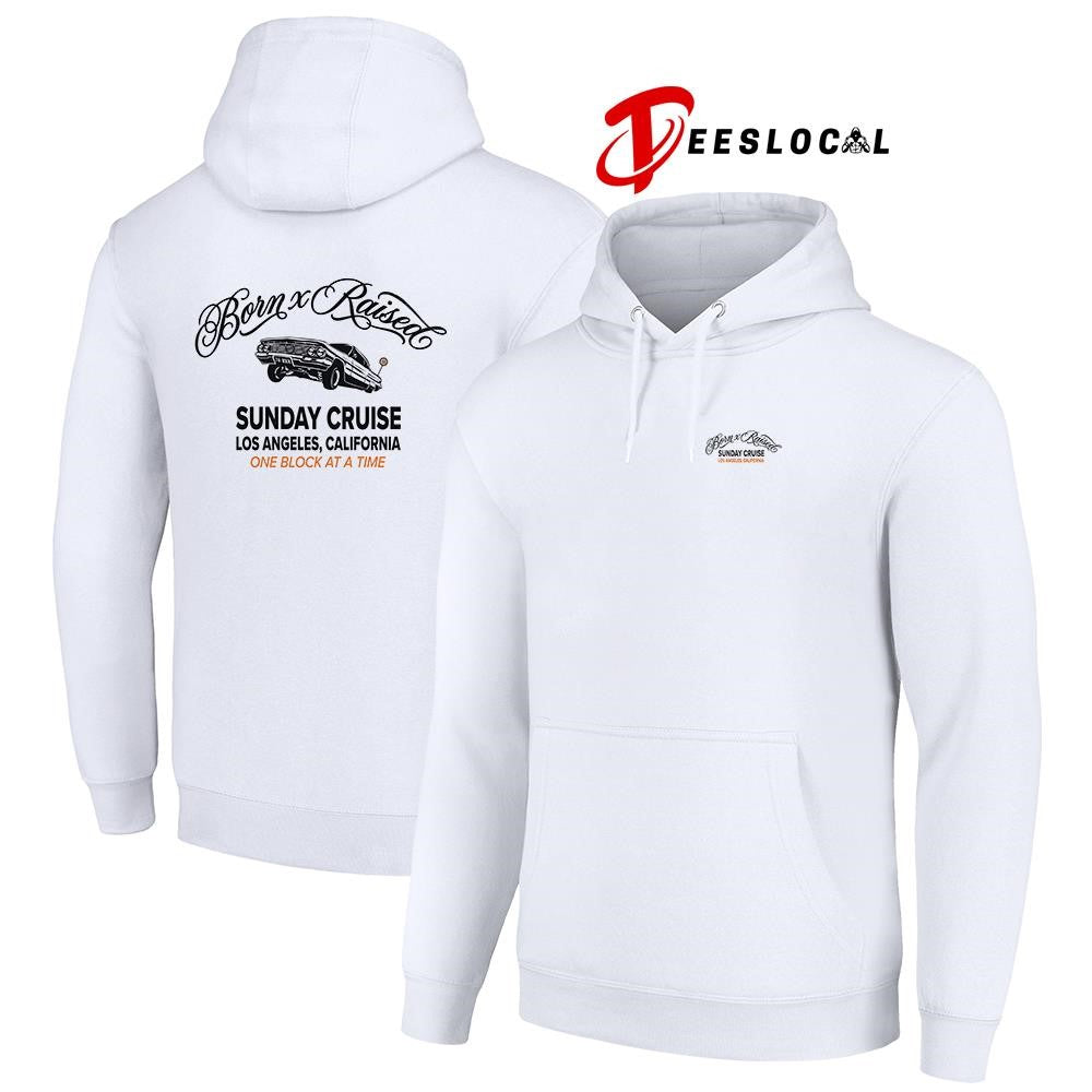 Born x Raised sunday cruise one block at a time car vintage shirt
