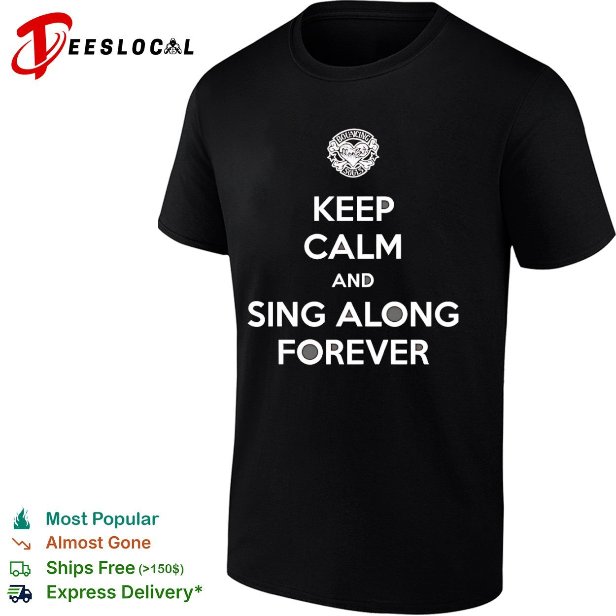 Bouncing Souls keep calm and sing along forever punk rock slogan shirt
