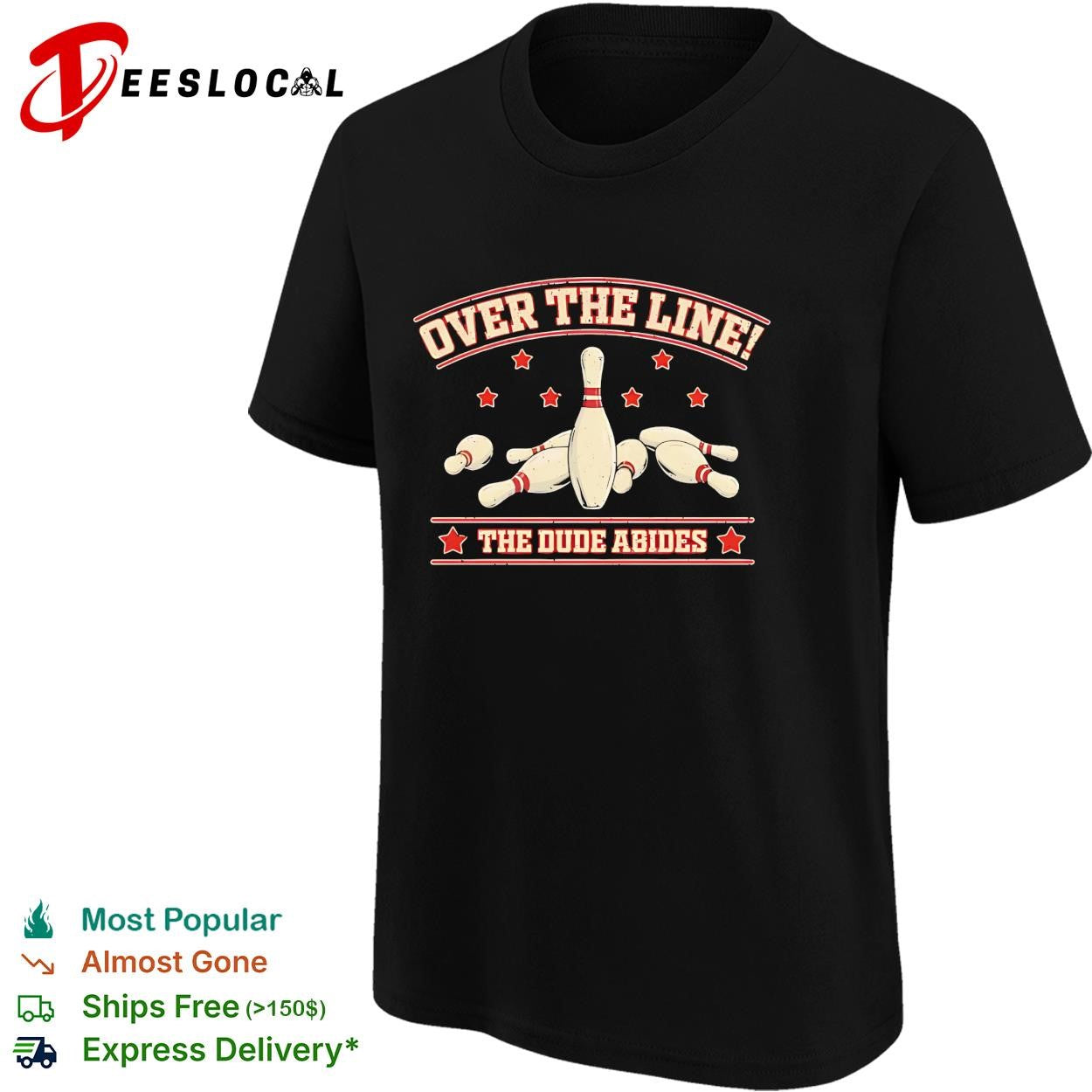 Bowling pins The Big Lebowski quote over the line the dude abides shirt