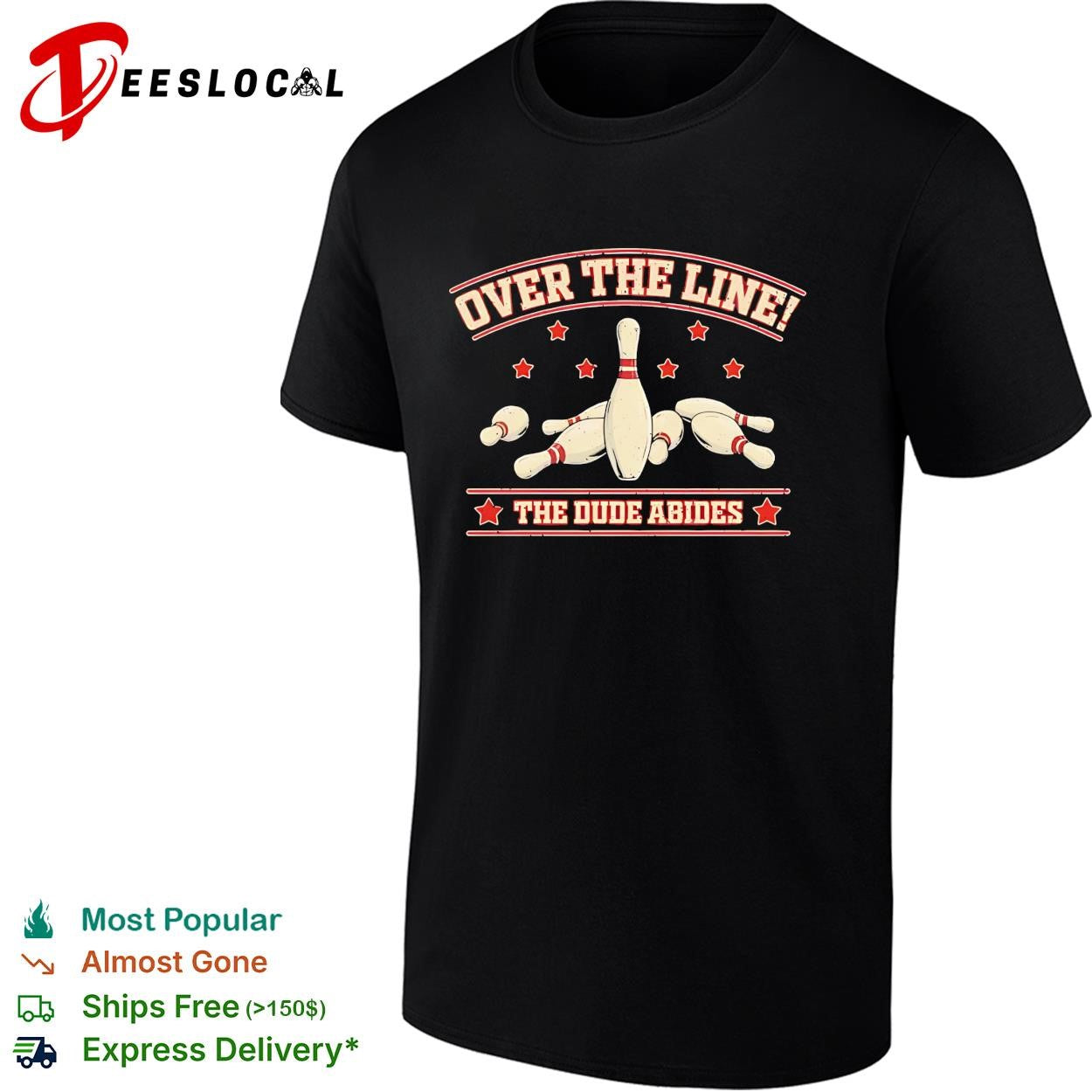 Bowling pins The Big Lebowski quote over the line the dude abides shirt