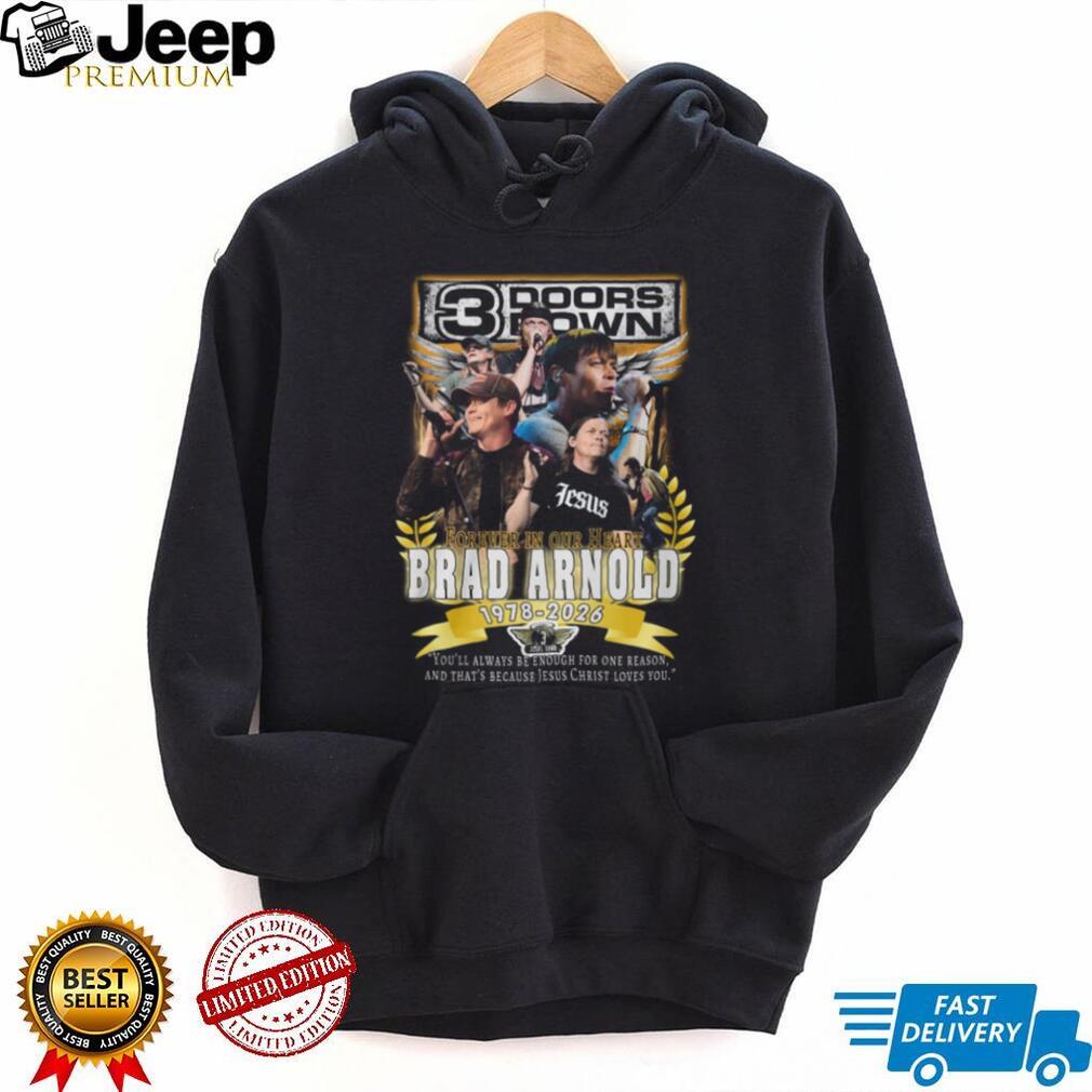 Brad Arnold 3 Doors Down Forever In Our Heart Memorial Tribute Shirt