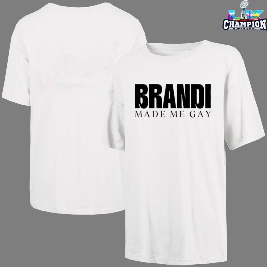 Brandi Carlile Made Me Gay Shirts