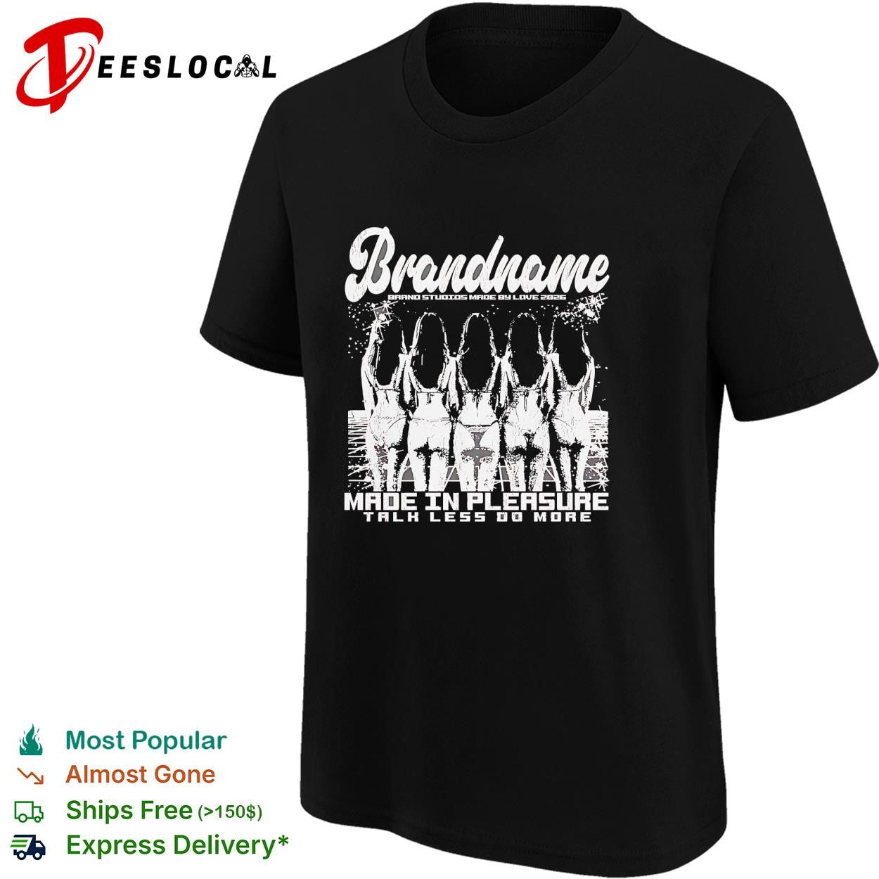 Brandname goats made in pleasure talk less do more shirt