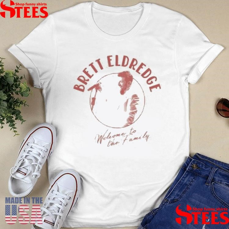 Brett Eldredge Welcome To The Family T-shirt