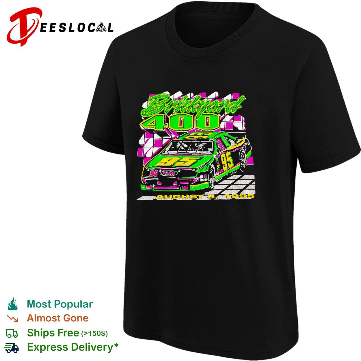 Brickyard 400 number 95 race car August 5 1995 shirt