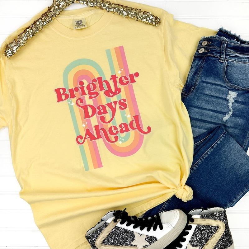 Brighter Days Ahead Comfort Colors T-Shirt Hoodie, Sweatshirt | CiraTrend.com