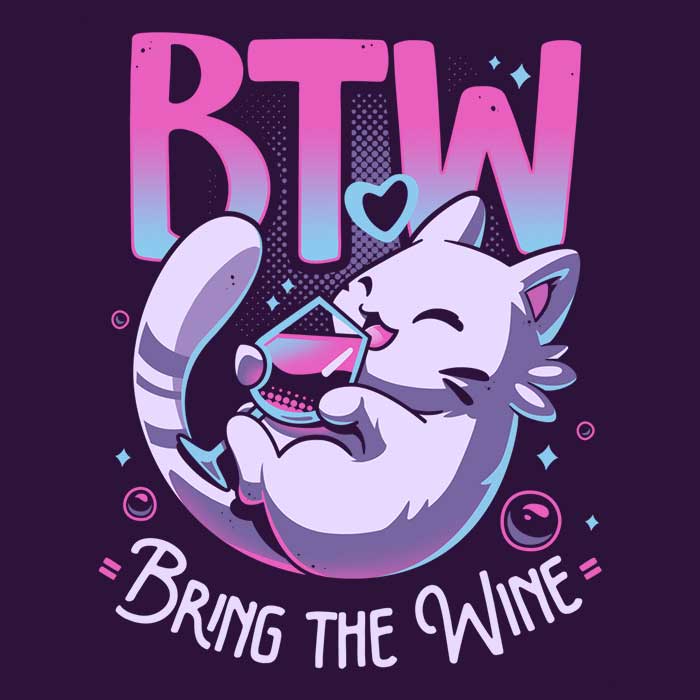 Bring Wine T-Shirts, Hoodie, Sweatshirt