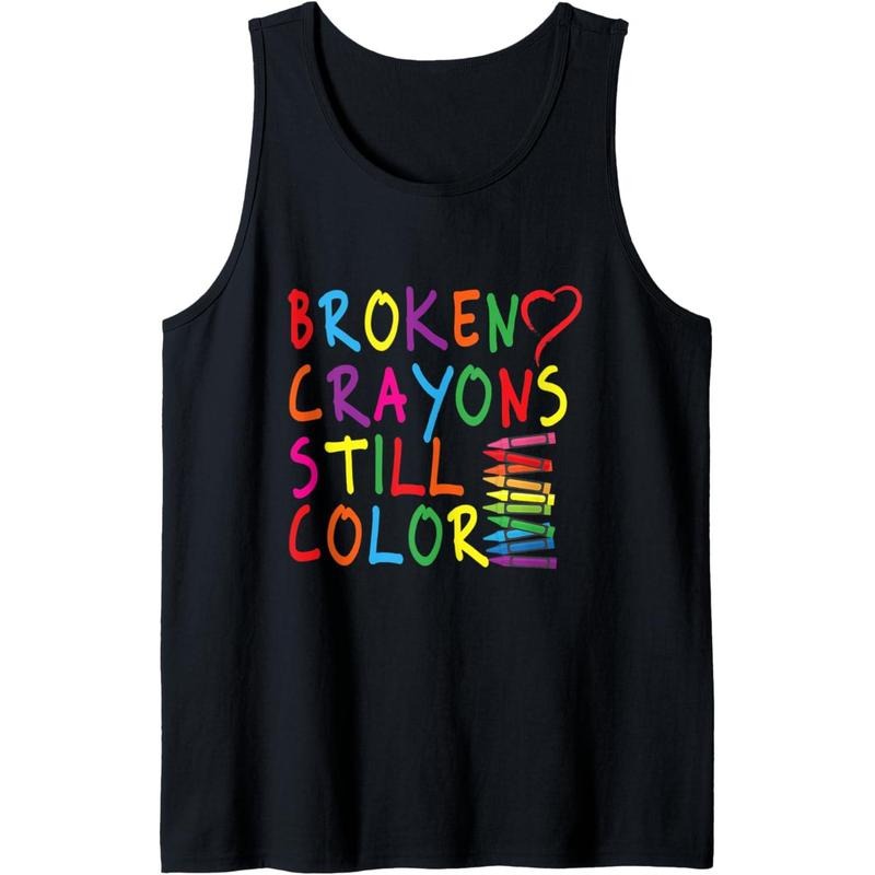 Broken Crayons Still Color - Mental Health Awareness Gift Tank Top MADE IN USA T-Shirts, Hoodie, Sweatshirt | CiraTrend.com