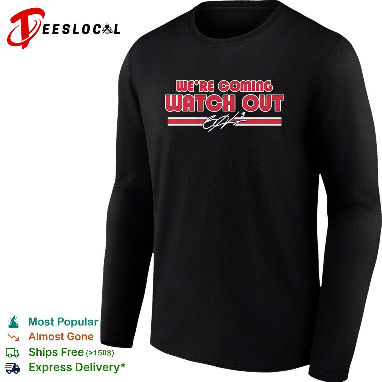 Bryce Harper Philadelphia Phillies We’re Coming Watch Out signature shirt