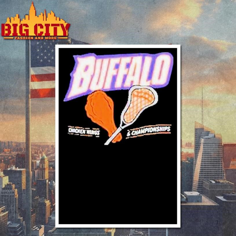 Buffalo Chicken Wings And Championships Shirt