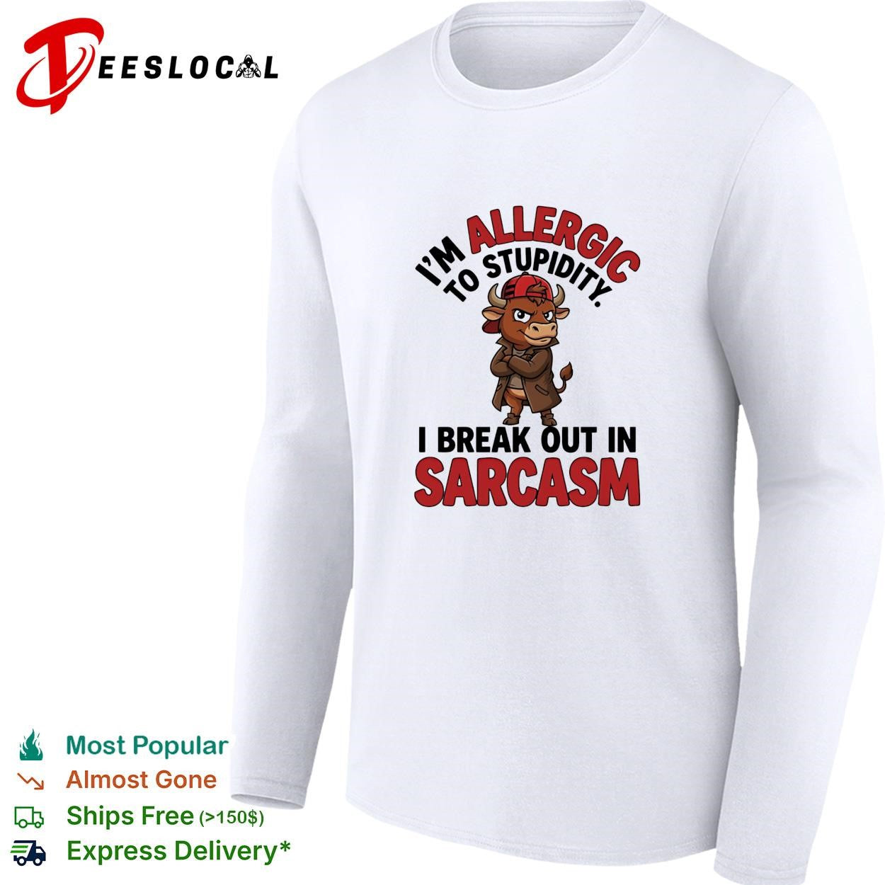 Buffalo I’m allergic to stupidity I break out in sarcasm shirt