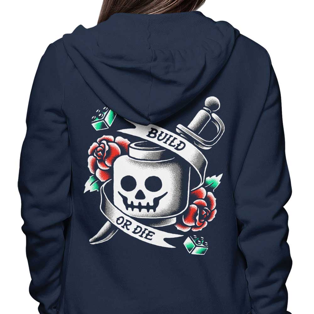 Build Die T-Shirts, Hoodie, Sweatshirt