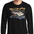 Built Speed Long Sleeve T-Shirts, Hoodie, Sweatshirt