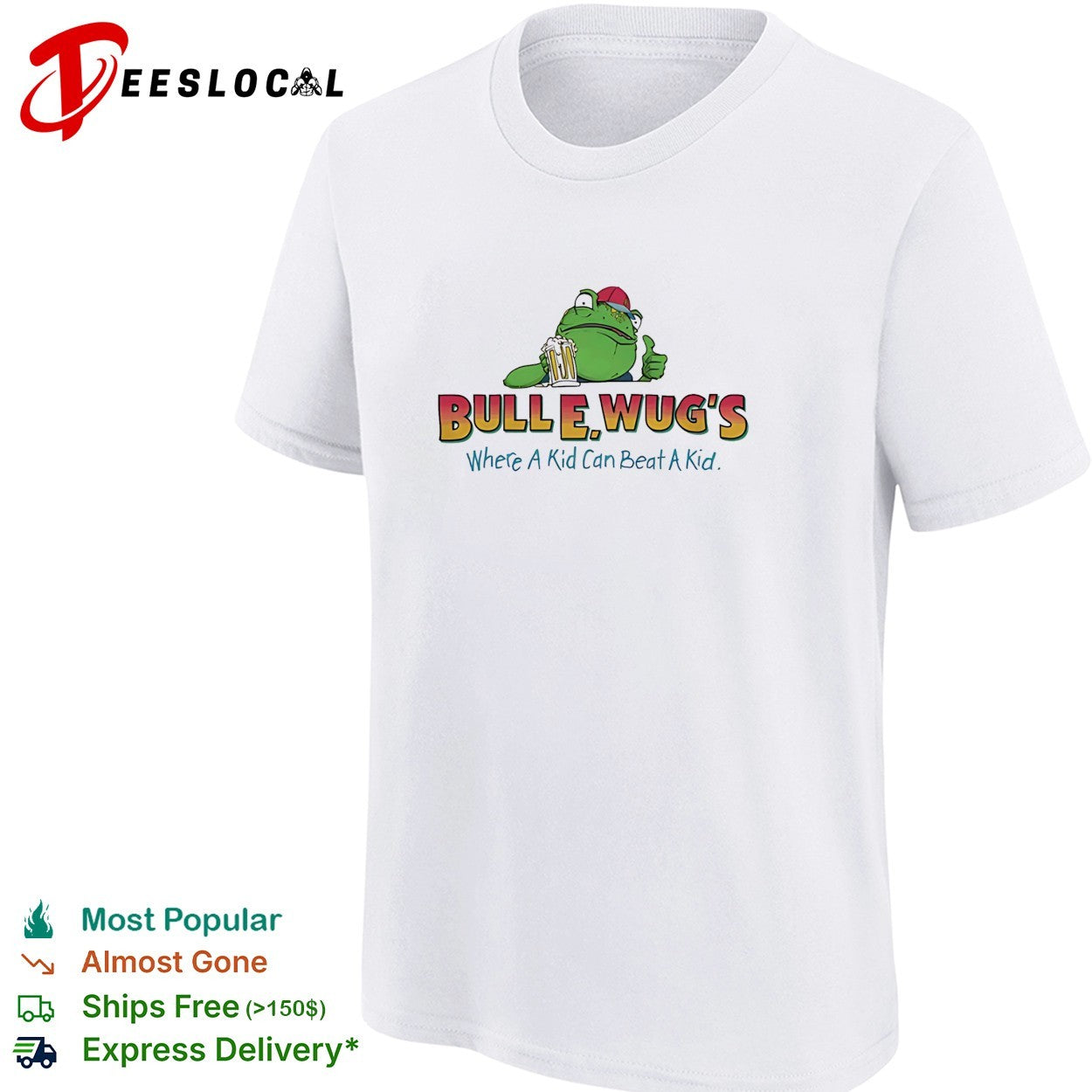 Bull E Wugs where a kid can beat a kid drinking frog shirt