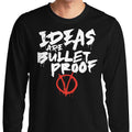 Bullet Proof Long Sleeve T-Shirts, Hoodie, Sweatshirt