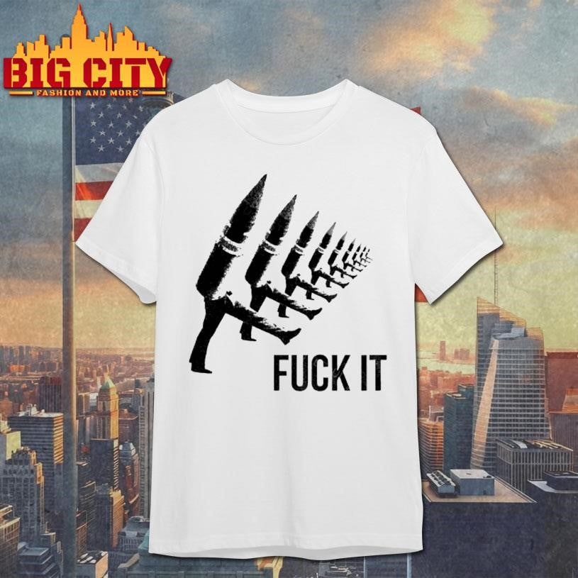 Bullets Weapons Fuck It Vintage Premium Shirt