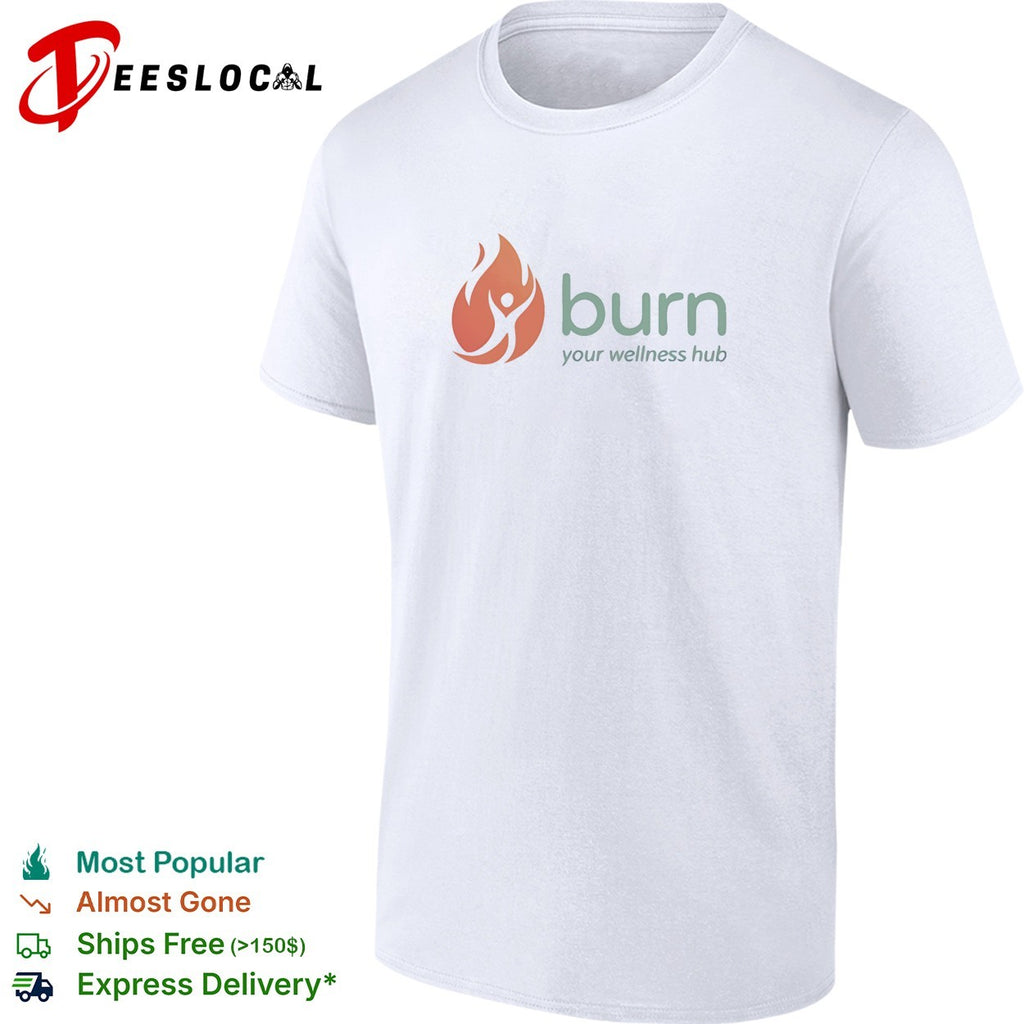 Burn your wellness hub logo shirt