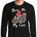 Bury Me With My Cats - Long Sleeve T-Shirt Hoodie, Sweatshirt | CiraTrend.com (Image 1)