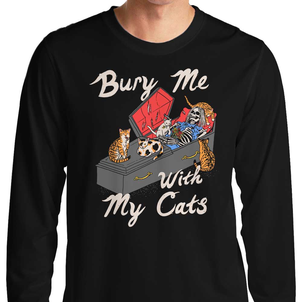 Bury Me With My Cats - Long Sleeve T-Shirt Hoodie, Sweatshirt | CiraTrend.com (Image 1)