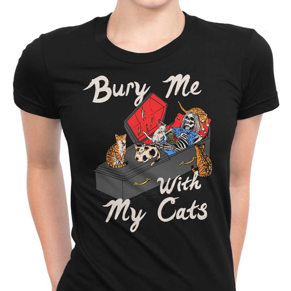 Bury Me With My Cats - Women's Apparel T-Shirts, Hoodie, Sweatshirt | CiraTrend.com (Image 1)