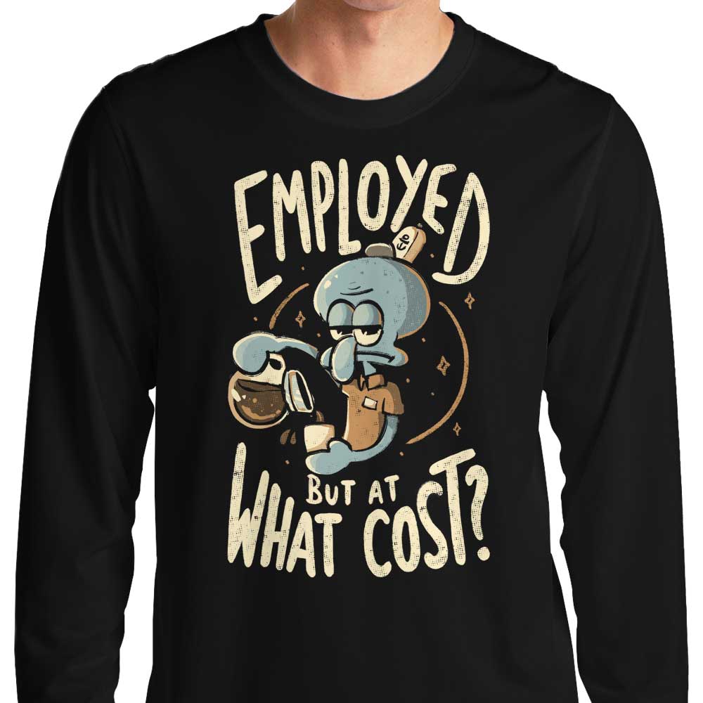 But at What Cost? - Long Sleeve T-Shirt Hoodie, Sweatshirt | CiraTrend.com (Image 1)