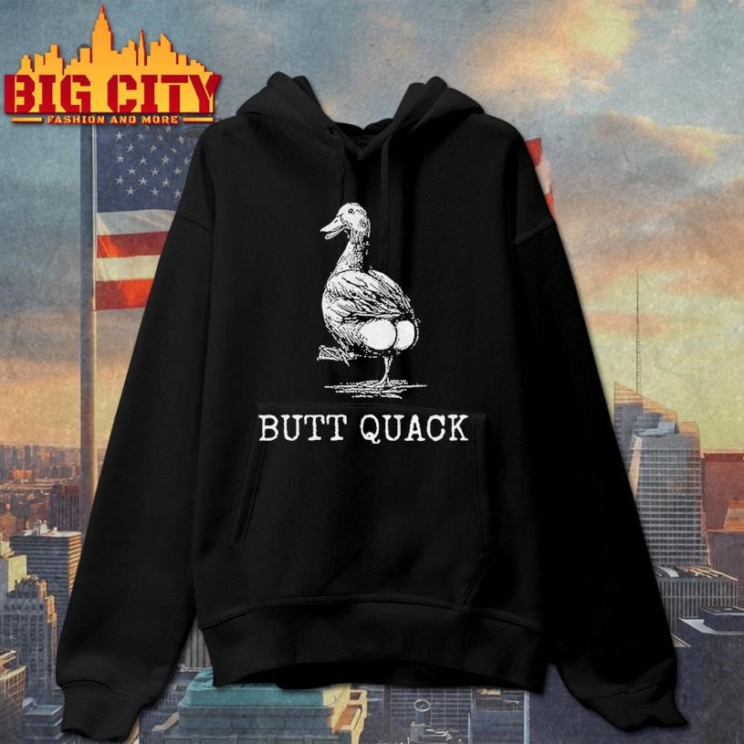 Butt crack funny duck butt quack shirt
