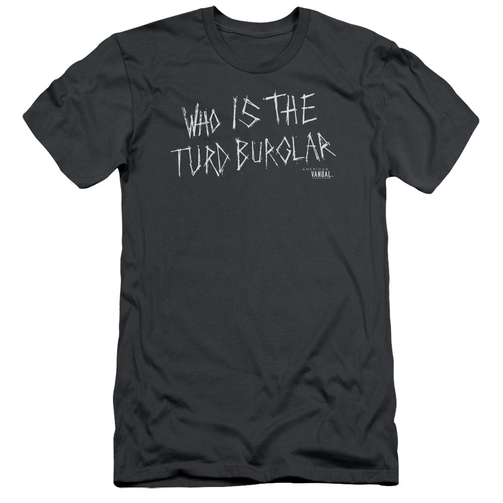 American Vandal Turd Burglar Slim Fit Mens T Shirt Charcoal Hoodie, Sweatshirt | CiraTrend.com