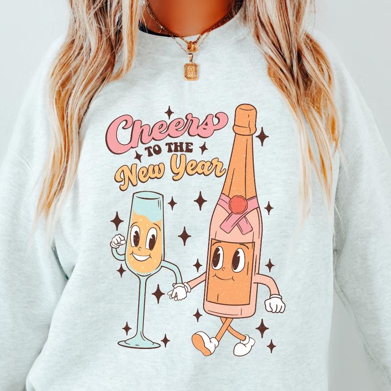 CHEERS TO THE NEW YEAR SWEATSHIRT CASUAL SWEATSHIRT FOR NEW YEARS AND HOLIDAY SEASON Crewneck Fit T-Shirts, Hoodie